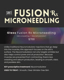 Glass Fusion Rx (Fusion Tip Microneedling + Neuromodulator)